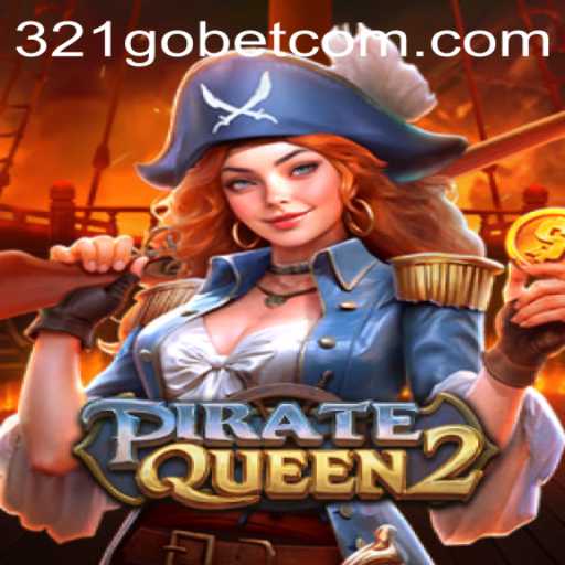 Exploring PirateQueen2: A High Seas Adventure with 321GOBET