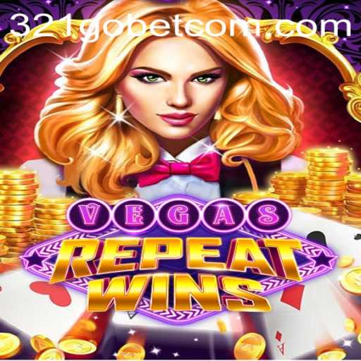 VegasRepeatWins: The Thrill of the Game and the Allure of Winning with 321GOBET